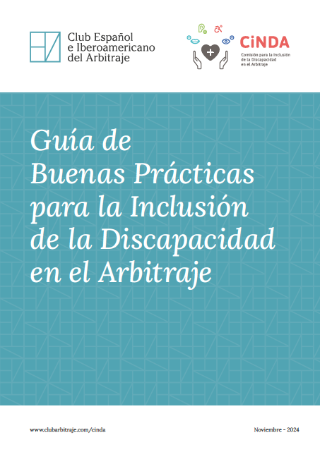 Portada Guía de<br />
Buenas Prácticas<br />
para la Inclusión<br />
de la Discapacidad<br />
en el Arbitraje<br />
